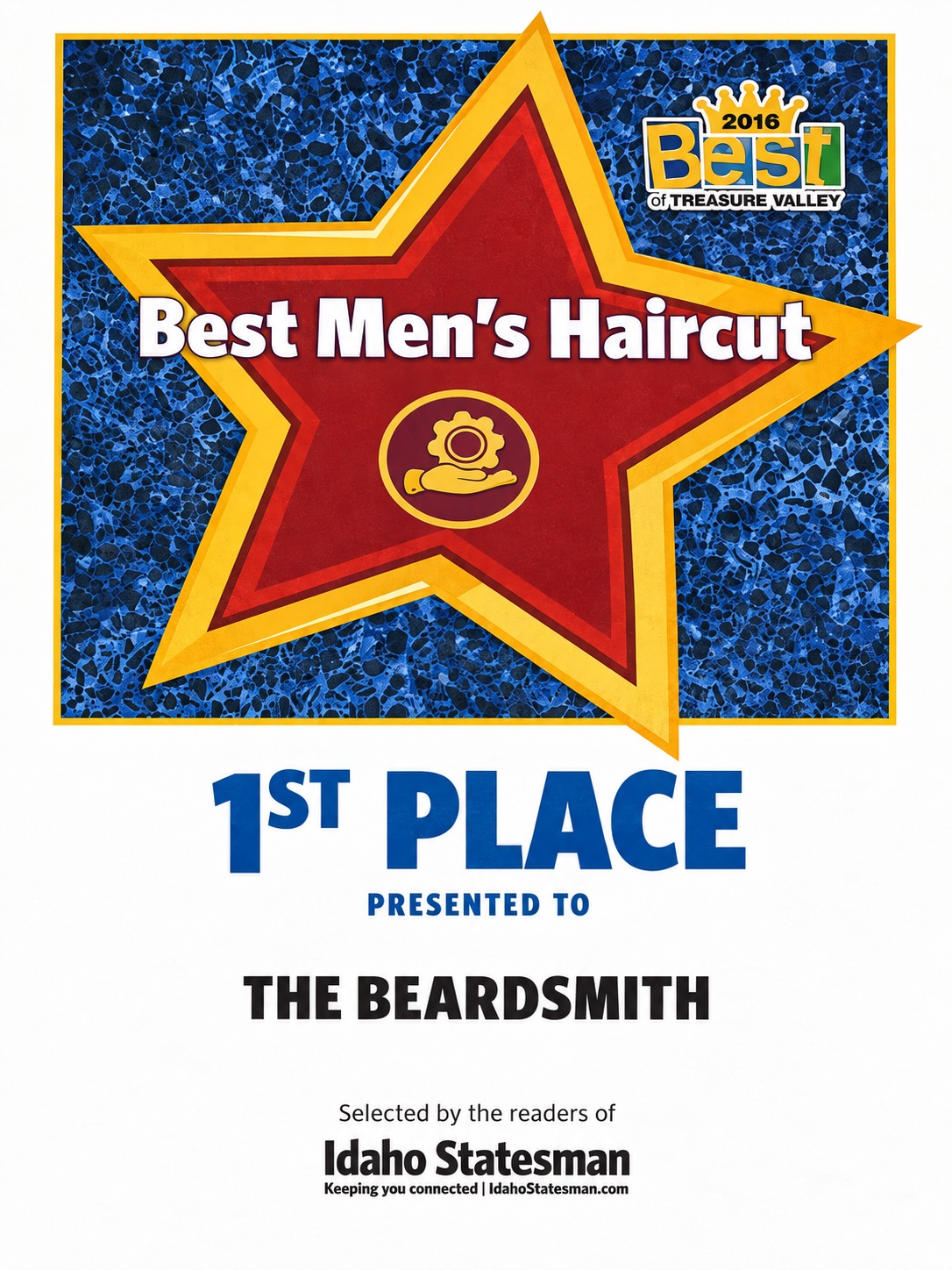 2016 Best of Treasure Valley certificate: Best Men's Haircut, First place, The Beardsmith